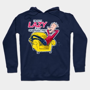 I´m Not Lazy Hoodie